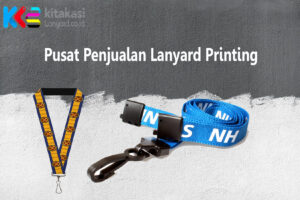 Pusat Penjualan Lanyard Printing, Spesialis Print Tali Lanyard Bergaransi &amp; Gratis Ongkir